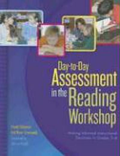Day-to-Day Assessment in the Reading Workshop