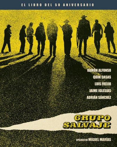 Grupo Salvaje : el libro del 50 aniversario