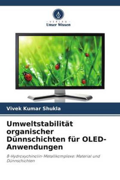 Umweltstabilität organischer Dünnschichten für OLED-Anwendungen