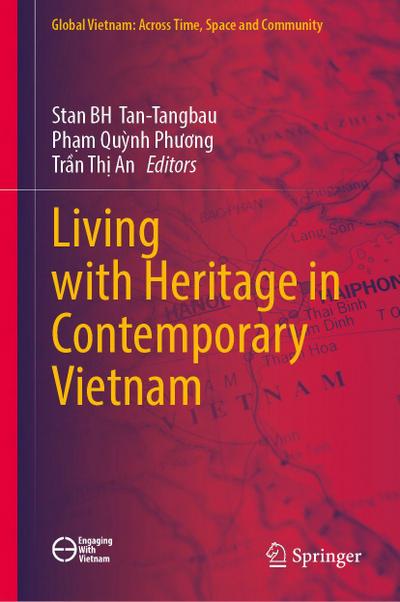 Living with Heritage in Contemporary Vietnam