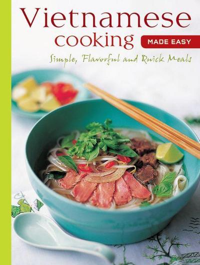 Vietnamese Cooking Made Easy