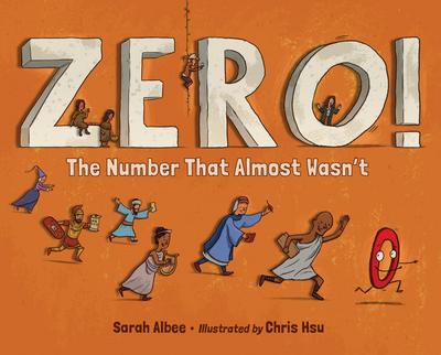 Zero! The Number That Almost Wasn’t