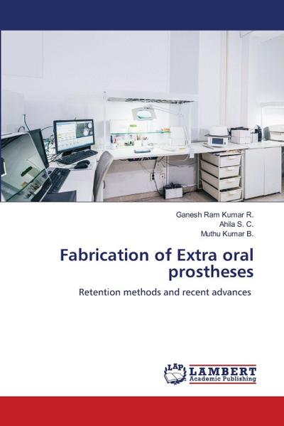 Fabrication of Extra oral prostheses