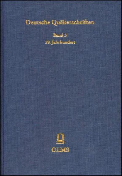 Deutsche Quäkerschriften 3 - Deutsche Quäkerschriften des 19.Jahrhunderts