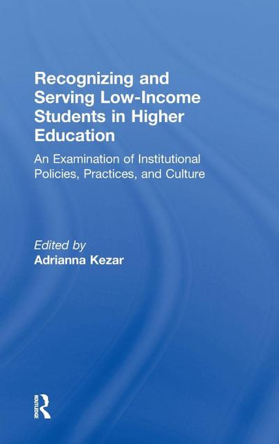 Recognizing and Serving Low-Income Students in Higher Education