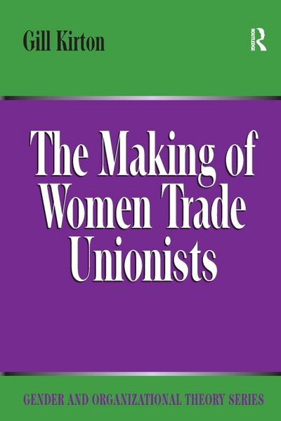 The Making of Women Trade Unionists