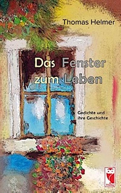 Das Fenster zum Leben