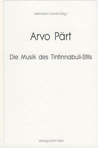 Arvo Pärt - Die Musik des Tintinnabuli-Stils
