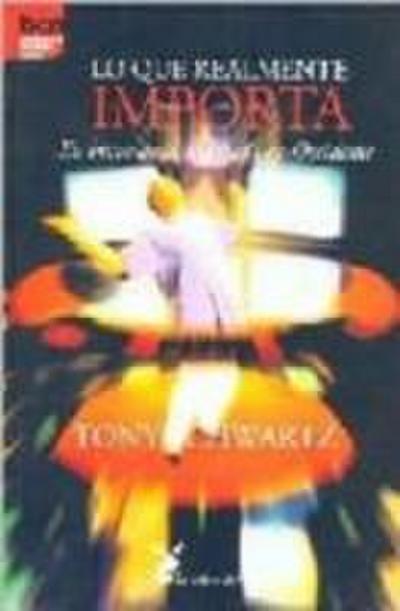 Lo que realmente importa : en busca de la sabiduria en Occidente