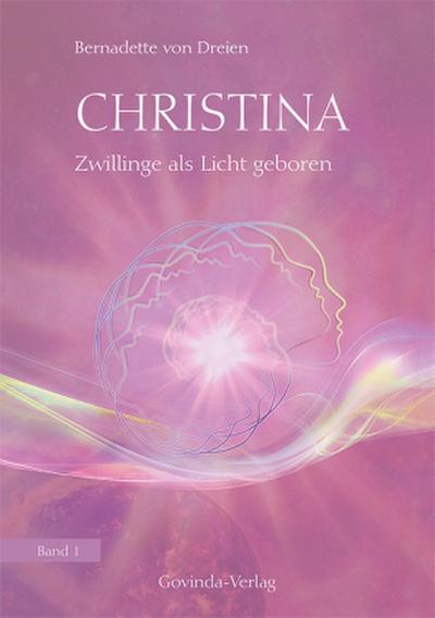 Christina - Zwillinge als Licht geboren