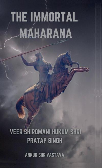 The Immortal Maharana