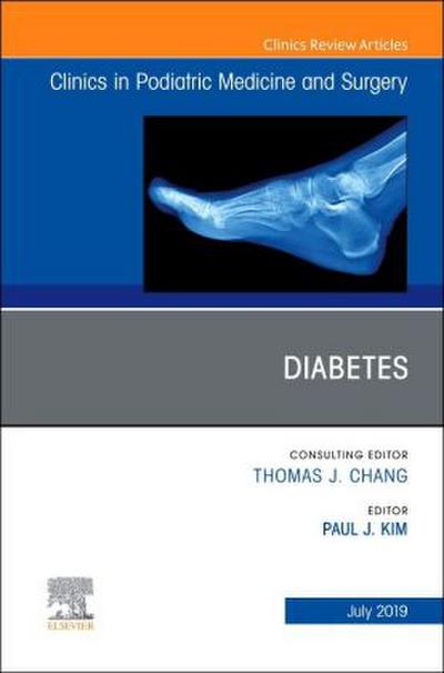 Diabetes, an Issue of Clinics in Podiatric Medicine and Surgery
