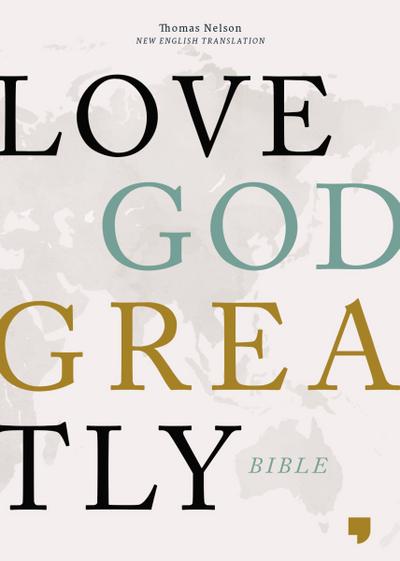 NET, Love God Greatly Bible