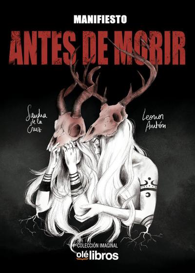 Manifiesto : antes de morir