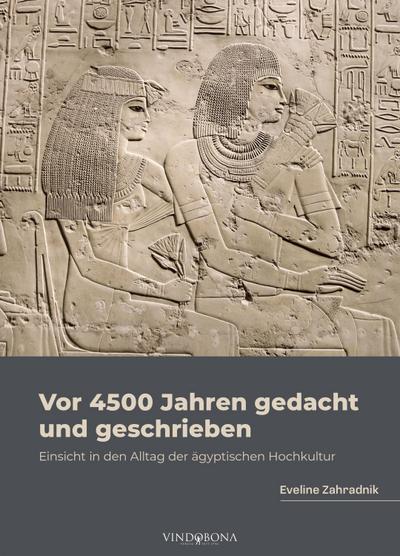 Vor 4500 Jahren gedacht und geschrieben
