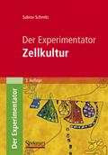 Der Experimentator: Zellkultur