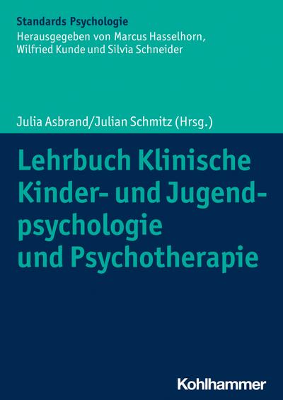 Lehrbuch Klinische Kinder- und Jugendpsychologie und Psychotherapie