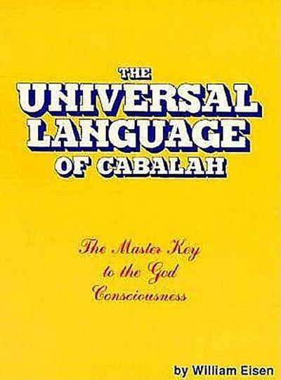 The Universal Language of Cabalah: The Master Key to the God Consciousness: A Lecture Series