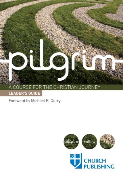Pilgrim -  Leader’s Guide