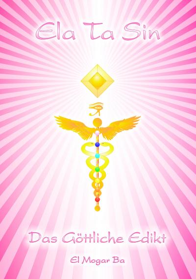 Ela Ta Sin - Das Göttliche Edikt