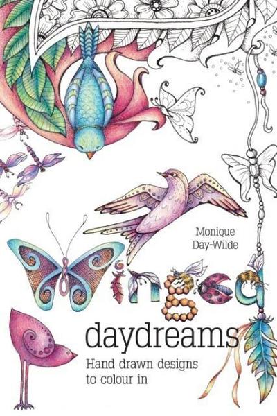 Winged Daydreams: Hand drawn designs to colour in