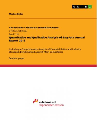 Quantitative and Qualitative Analysis of EasyJet’s Annual Report 2013