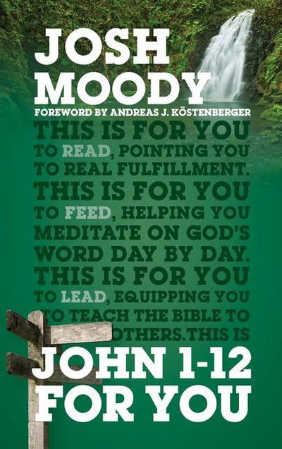 John 1 - 12 for You