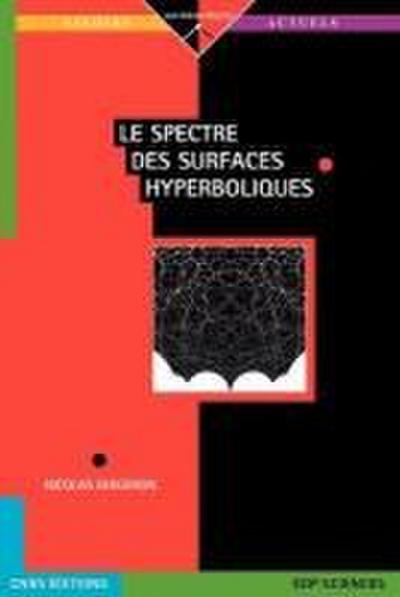 Le spectre des surfaces hyperboliques