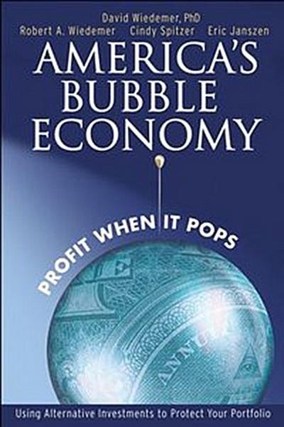 America’s Bubble Economy