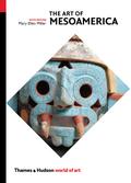 The Art of Mesoamerica: From Olmec to Aztec (Sixth)  (World of Art)