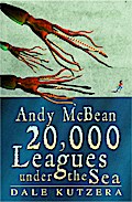 Andy McBean 20,000 Leagues Under the Sea (The Amazing Adventures of Andy McBean)