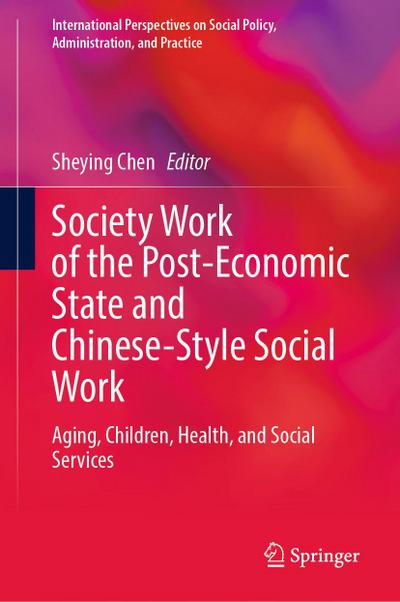 Society Work of the Post-Economic State and Chinese-Style Social Work