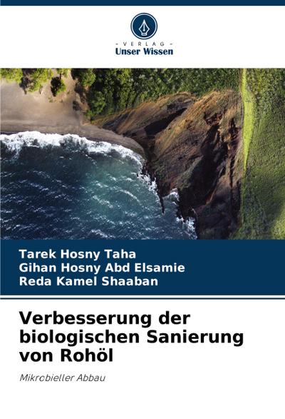 Verbesserung der biologischen Sanierung von Rohöl