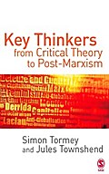 Key Thinkers from Critical Theory to Post-Marxism