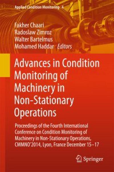 Advances in Condition Monitoring of Machinery in Non-Stationary Operations