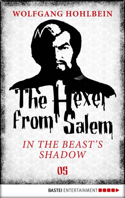 The Hexer from Salem - In the Beast’s Shadow