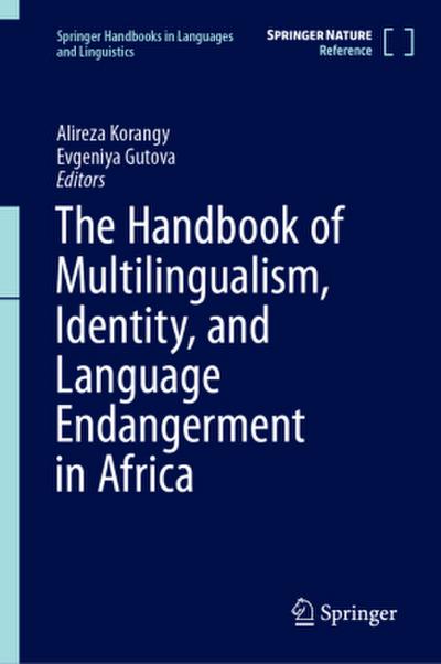 The Handbook of Multilingualism, Identity, and Language Endangerment in Africa
