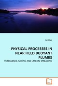 PHYSICAL PROCESSES IN NEAR FIELD BUOYANT PLUMES
