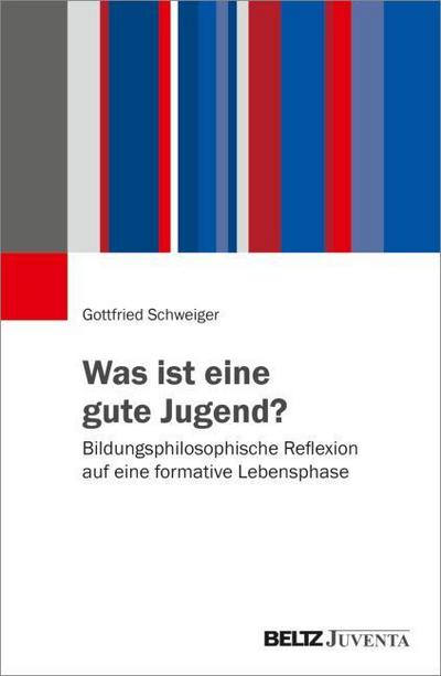 Was ist eine gute Jugend?