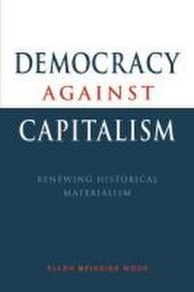 Democracy Against Capitalism