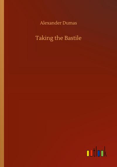 Taking the Bastile