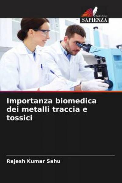 Importanza biomedica dei metalli traccia e tossici