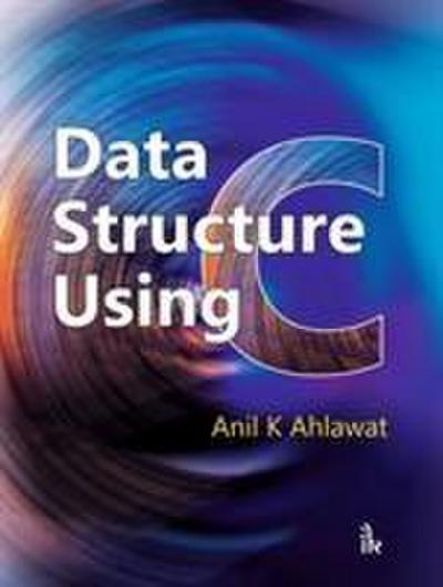 Ahlawat, A: Data Structure Using C