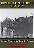 Vietnam Studies - RIVERINE OPERATIONS 1966-1969 [Illustrated Edition]