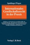Internationales Gesellschaftsrecht in der Praxis