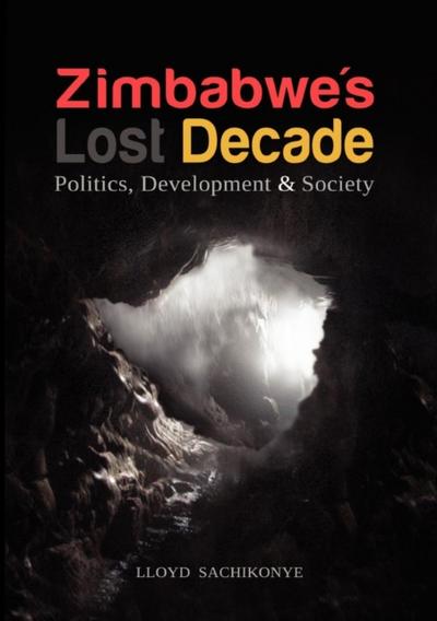 Sachikonye: Zimbabwe’s Lost Decade
