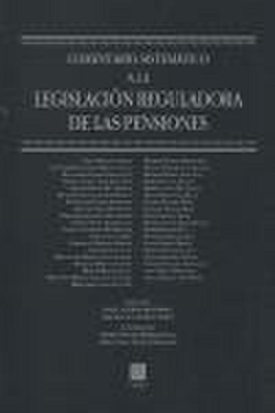 Comentario sistemático a la legislación reguladora de las pensiones