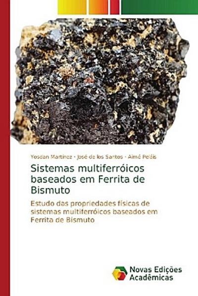 Sistemas multiferróicos baseados em Ferrita de Bismuto