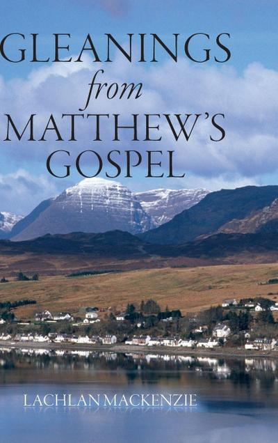 Gleanings from Matthew’s Gospel