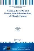 National Security and Human Health Implications of Climate Change Harindra Joseph Fernando Editor